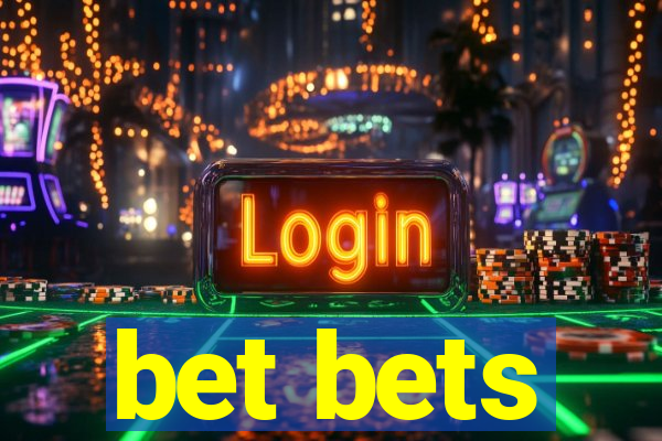 bet bets